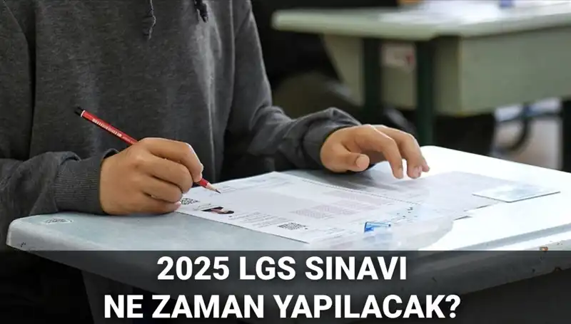 2025 LGS Sınav Tarihi Belirlendi: İşte Detaylar!