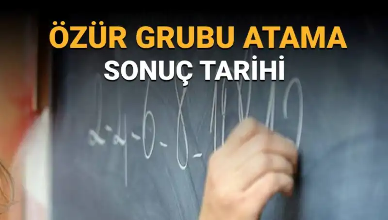 Özür Grubu Atama Sonuçları Ne Zaman Açıklanacak? Bekleyiş Sürüyor