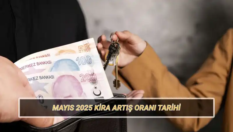 Mayıs 2025 Kira Artış Oranı Ne Zaman Açıklanacak? İşte Merak Edilen Tarih