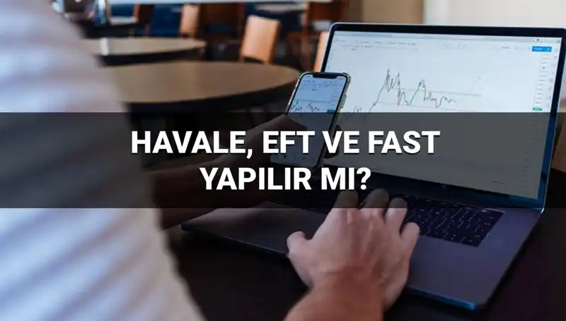 Bayramda Para Transferleri: Havale, EFT ve FAST ile İlgili Bilmeniz Gerekenler