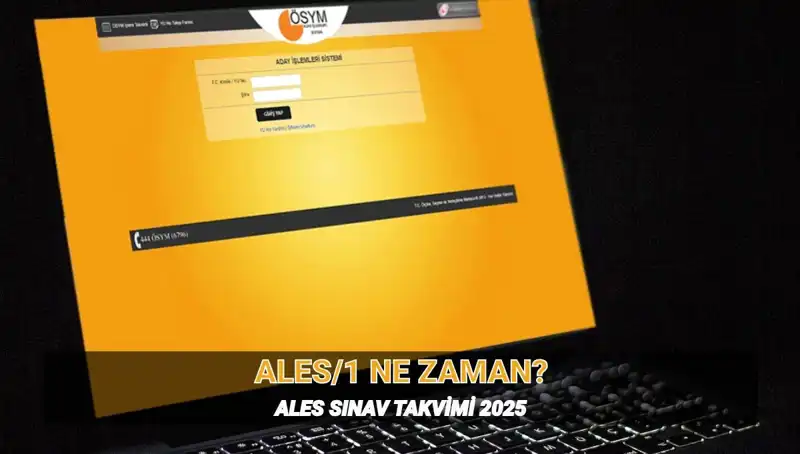 ALES/1 Sınav Tarihleri ve Süresi: ÖSYM 2025 Takvimi