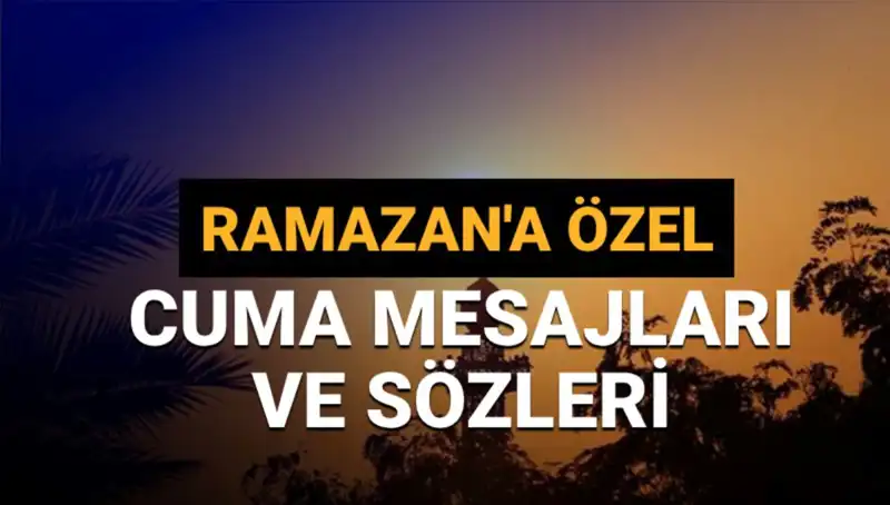 Ramazan 2025’e Özel Kısa ve Uzun Cuma Mesajları